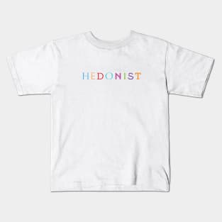 Quirky Type: Hedonist Kids T-Shirt